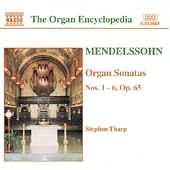 Mendelssohn: Organ Sonatas / Stephen Tharp