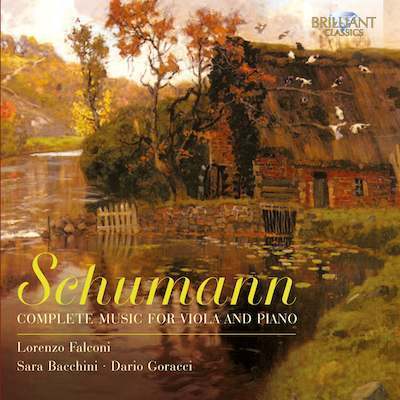 Schumann: Complete Music For Viola And Piano / Falconi, Bacchini, Goracci