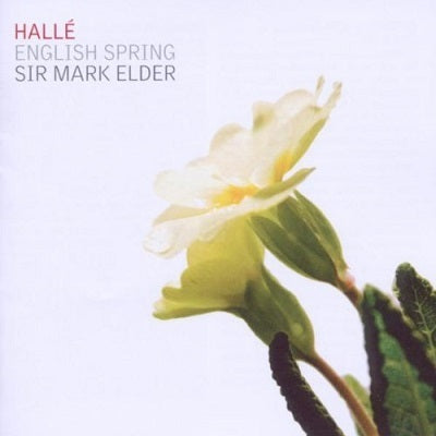 English Spring / Mark Elder, Halle Orchestra