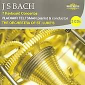 Bach: 7 Keyboard Concertos / Vladimir Feltsman, Orchestra Of St. Luke's, Et Al