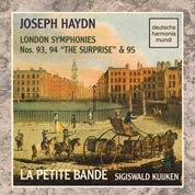 Haydn: London Symphonies Nos 93, 94 & 95 / Kuijken