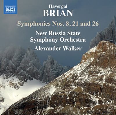 Brian: Symphonies Nos. 8, 21 & 26 / Walker, New Russia State Symphony