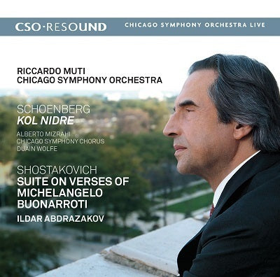 Schoenberg: Kol Nidre - Shostakovich: Suite on Verses of Buonarroti / Muti, Chicago Symphony