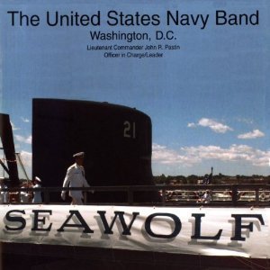 Holst, Ticheli, Schoenberg et al: Seawolf / United States Navy Band
