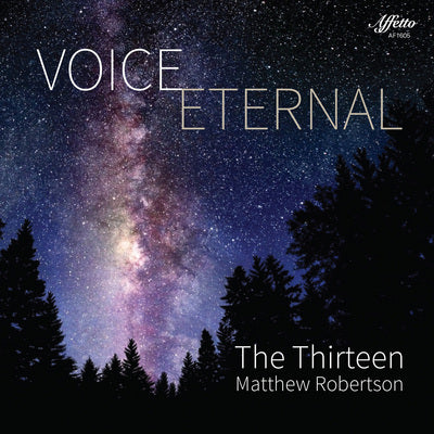 Voice Eternal / Robertson, The Thirteen