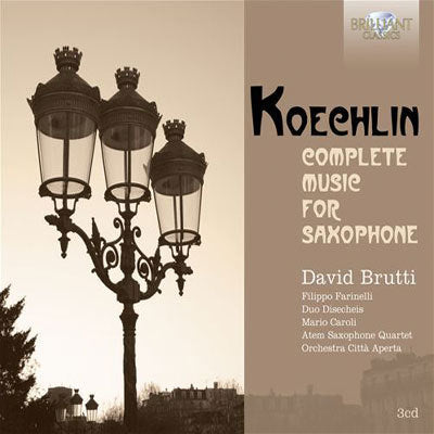 Koechlin: Complete Music for Saxophone / Brutti