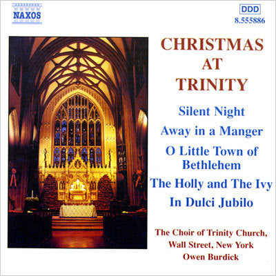 Christmas at Trinity / Burdick, Choir of Trinity Church