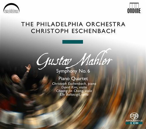 Mahler: Symphony No 6, Piano Quartet / Eschenbach, Philadelphia Orchestra