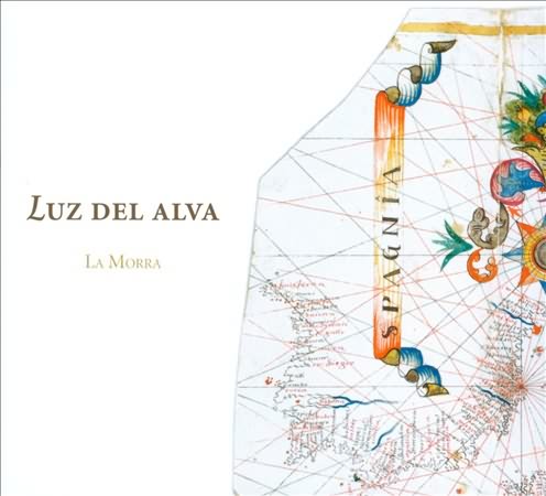 Luz Del Alva: Spanish Songs And Instrumental Music Of The Early Renaissance