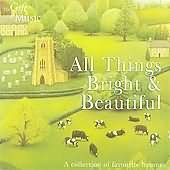 All Things Bright & Beautiful - A Collection Of Favourite Hymns / Sarah Tenant-flowers, The Victoria Singers