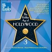 The Golden Age Of Hollywood Vol 3 / Bernas, Royal Philharmonic Orchestra