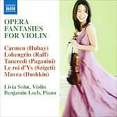 Opera Fantasies For Violin / Sohn, Loeb, Nuttall