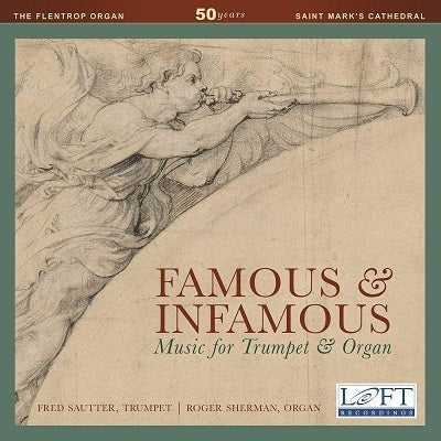 Famous & Infamous: Music for Trumpet & Organ / Sautter, Sherman