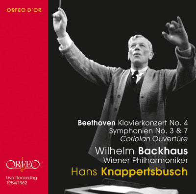 Beethoven: Piano Concerto No. 4, Symphonies Nos. 3 & 7 / Backhaus, Knappertsbusch
