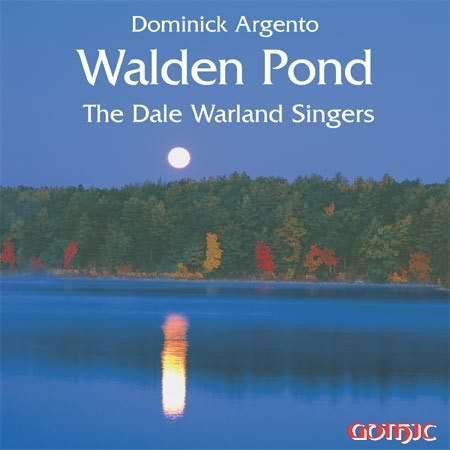 Argento: Walden Pond / Dale Warland Singers