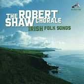 Irish Folk Songs / Robert Shaw Chorale