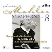 Mahler: Symphony No 8 / Kubelik, Bayerischen Rundfunks