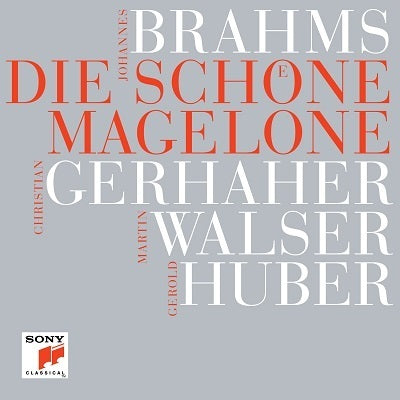 Brahms: Die schone Magelone / Gerhaher, Walser, Huber