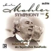 Mahler: Symphony No 5 / Kubelik, Bavarian RSO