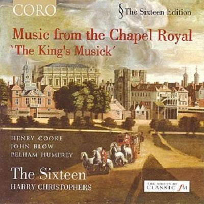 The King's Musick - Music From The Chapel Royal / The Sixteen