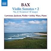 Bax: Violin Sonatas Vol 2 / Jackson, Wass