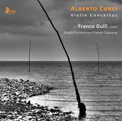 Curci: Violin Concertos / Gulli, Capuana, Studio Orchestra