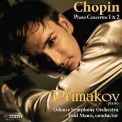 Chopin: Piano Concertos / Primakov, Mann, Odense SO