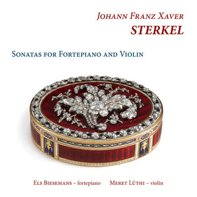 Sterkel: Sonatas for Fortepiano & Violin / Biesemans, Luthi