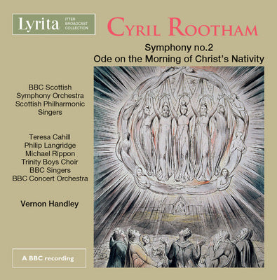 Cyril Rootham: Symphony No. 2; Ode on the Morning of Christ's Nativity