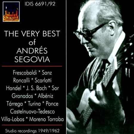 The Very Best Of Andres Segovia