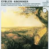 Eybler, Krommer: Clarinet Concertos;  Hummel / Brunner, Etc