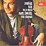 Dvorák, Suk: Violin Works / Sporcl, Jiríkovsky