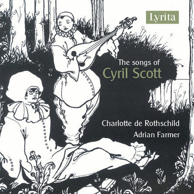 The Songs of Cyril Scott / Rothschild, Farmer