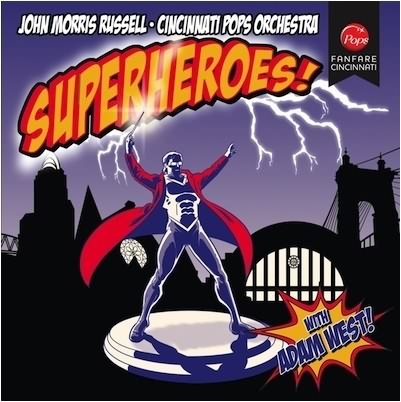 Superheroes / John Morris  Russell, Cincinnati Pops