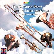 High, Bright, Light & Clear / Canadian Brass