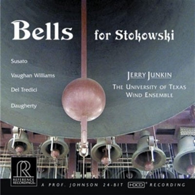 Bells For Stokowski / Junkin, Univ. Of Texas Wind Ensemble