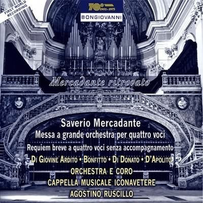 Mercadante: Messa; Requiem Breve / Ruscillo, Capella Musicale Iconavetere