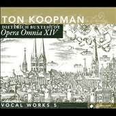 Buxtehude: Opera Omnia XIV - Vocal Works Vol 5 / Ton Koopman