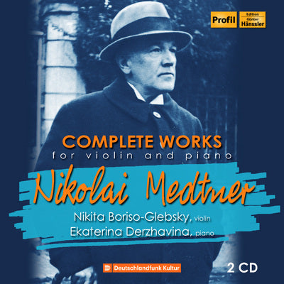 Medtner: Complete Works for Violin & Piano / Borisa-Glebsky, Derzhavina