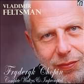 Complete Waltzes & Impromptus / Vladimir Feltsman