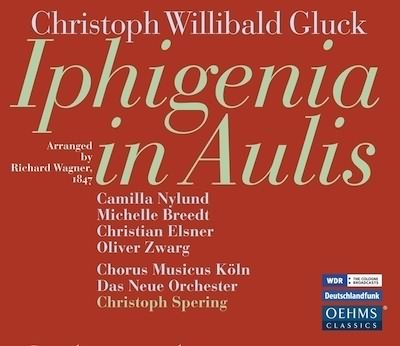 Gluck: Iphigenia In Aulis / Nylund, Breedt, Zwarg, Spering, Das Neue Orchester