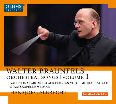 Braunfels: Orchestral Songs, Vol. 1 / Albrecht, Staatskapelle Weimar