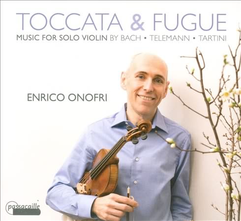 Bach, Telemann, Tartini: Toccata & Fugue / Enrico Onofri