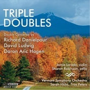Triple Doubles / Laredo, Robinson, Hicks, Peters, Vermont Symphony