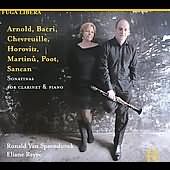 Arnold, Bacri, Chevreuille, Horowitz, Martinu, Poot, Sancan: Sonatinas For Clarinet & Piano / Spaendonck