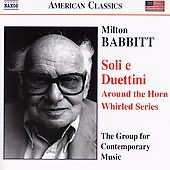 American Classics - Babbitt: Soli E Duettini