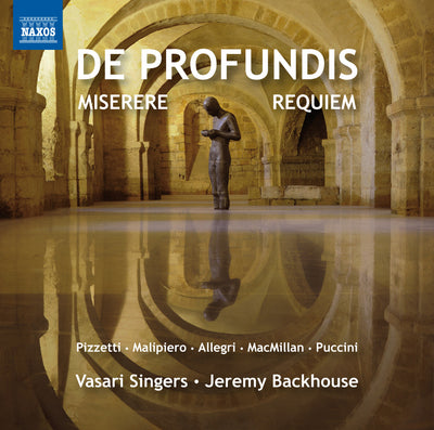 De Profundis, Miserere, Requiem / Backhouse, Vasari Singers