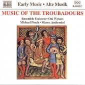 Early Music - Music of the Troubadours / Unicorn, Oni Wytars