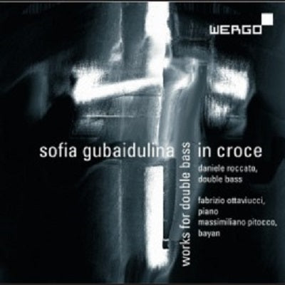 Gubaidulina: Works For Double Bass - In Croce Sonata Pantomine
