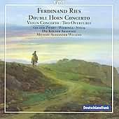 Ries: Double Horn Concerto, Violin Concerto, Overtures / Michael Alexander Willens, Et Al